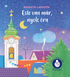 Este van már, nyolc óra - Ringató-lapozók - Új kiadás