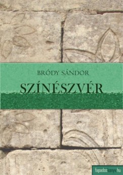Bródy Sándor - Színészvér