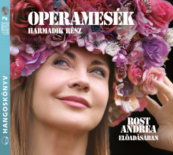 Rost Andrea - Operamesk III. rsz - Hangosknyv