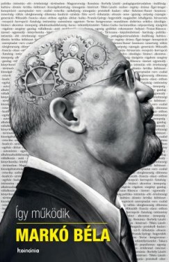 Kelemen Attila �rmin - �gy m�k�dik Mark� B�la