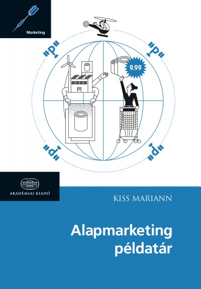 Kiss Mariann - Alapmarketing példatár