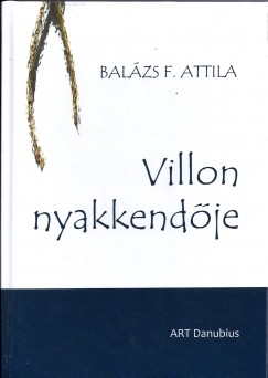 Balzs F. Attila - Villon nyakkendje