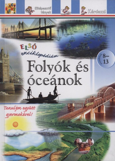 - Folyók és óceánok - Első enciklopédiám