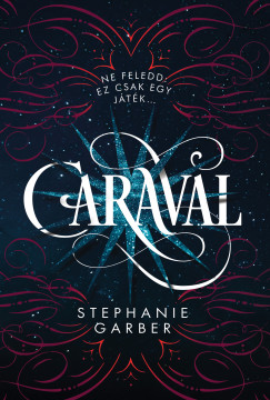 Stephanie Garber - Caraval