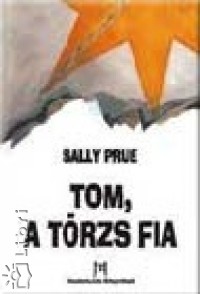 Sally Prue - Tom, a Trzs fia