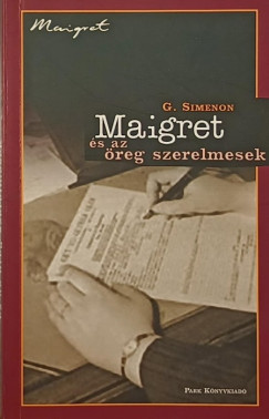 Georges Simenon - Maigret s az reg szerelmesek