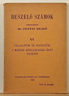 Dr. Zentay Dezs  (Szerk.) - Beszl szmok VI.