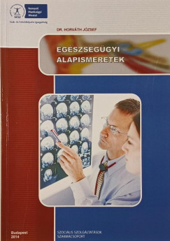 Horváth József - Egészségügyi alapismeretek