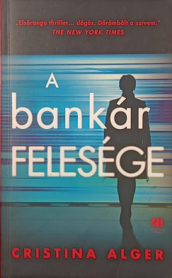 Cristina Alger - A bankár felesége