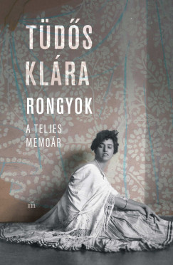 Tüdős Klára - Rongyok