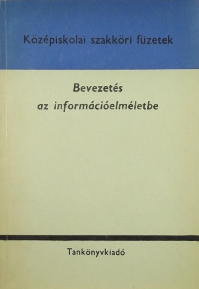 Fritz József - Bevezetés az információelméletbe