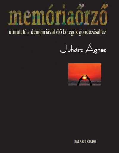 Juhász Ágnes - Memóriaőrző