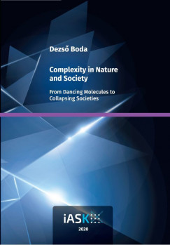 Boda Dezs - Complexity in Nature and Society