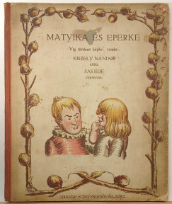 Sas Ede - Matyika �s Eperke