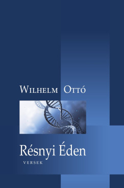 Dr. Wilhelm Ottó - Résnyi Éden