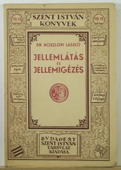 Noszlopi László - Jellemlátás és jellemigézés