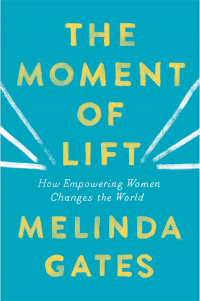 Melinda Gates - The Moment of Lift