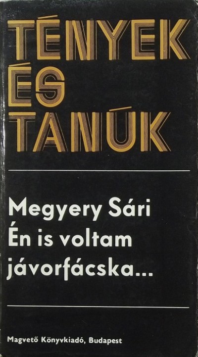 Megyery Sári - Én is voltam jávorfácska...