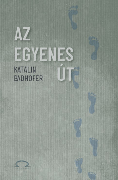 Katalin Badhofer - Az egyenes t