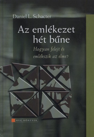 Daniel L. Schacter - Az emlékezet hét bűne