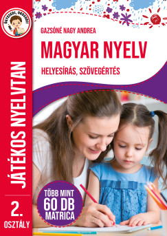 Gazsn Nagy Andrea - Magyar nyelv 2. osztly - Jtkos nyelvtan