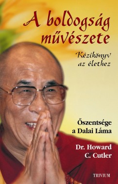 Howard C. Cutler - Dalai Lma - A boldogsg mvszete