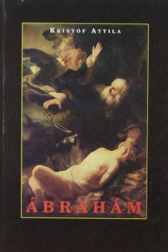 Kristf Attila - brahm, Isten bartja