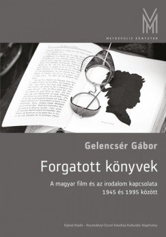 Gelencs�r G�bor - Forgatott k�nyvek