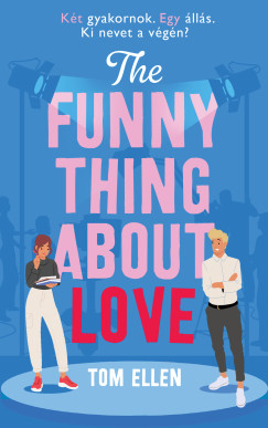 Tom Ellen - The Funny Thing About Love