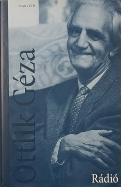 Ottlik G�za - R�di�