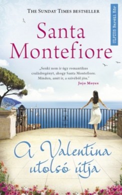 Santa Montefiore - A Valentina utols tja