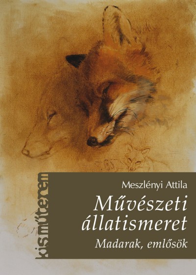 Meszlényi Attila - Mûvészeti állatismeret