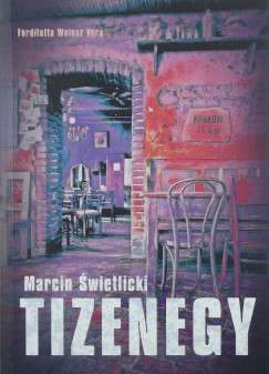 Marcin Swietlicki - Tizenegy