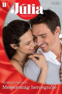 Elizabeth Harbison - Júlia 441. (Meseország hercegnője)