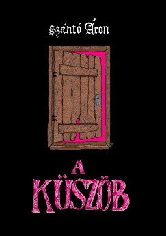 Sz�nt� �ron - A k�sz�b