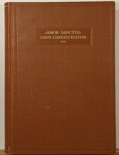Amor Sanctus- Szent szeretet könyve