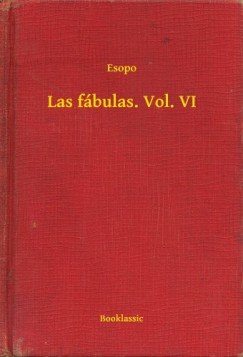 Esopo - Las f�bulas. Vol. VI