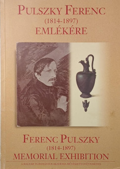 Basics Beatrix - Pulszky Ferenc eml�k�re (1814-1897)