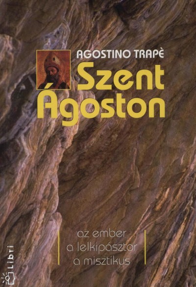 Agostino Trapé - Szent Ágoston