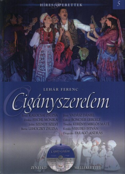 Lehár Ferenc - Cigányszerelem - Híres Operettek 5.