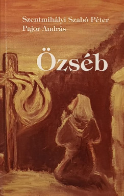 Pajor Andr�s - Szentmih�lyi Szab� P�ter - �zs�b