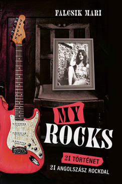 Falcsik Mari - My Rocks