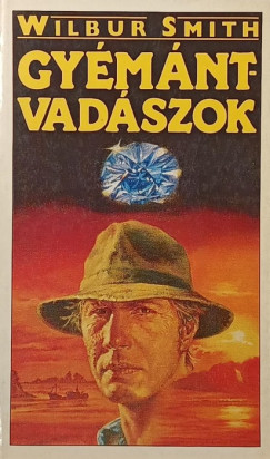 Wilbur Smith - Gyémántvadászok