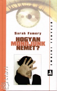 Sarah Famery - Hogyan mondjunk nemet?