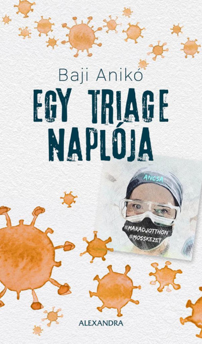 Baji Anikó - Egy triage naplója
