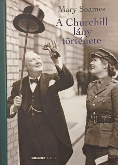 Mary Soames - A Churchill lny trtnete