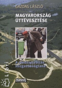 Gazdag Lszl - Magyarorszg ttvesztse