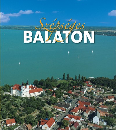 Rappai Zsuzsa  (Szerk.) - Szépséges Balaton