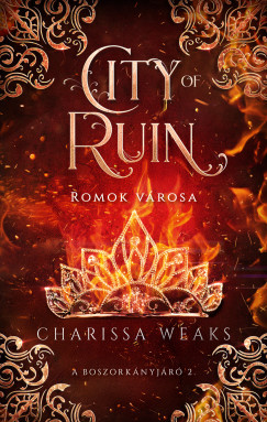 Charissa Weaks - City of Ruin - Romok városa
