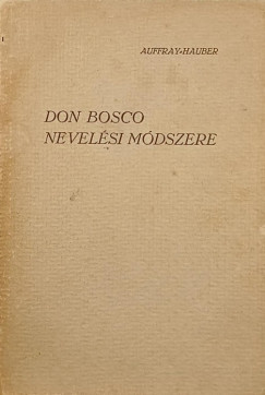 Augustin Auffray - Don Bosco nevel�si m�dszere
